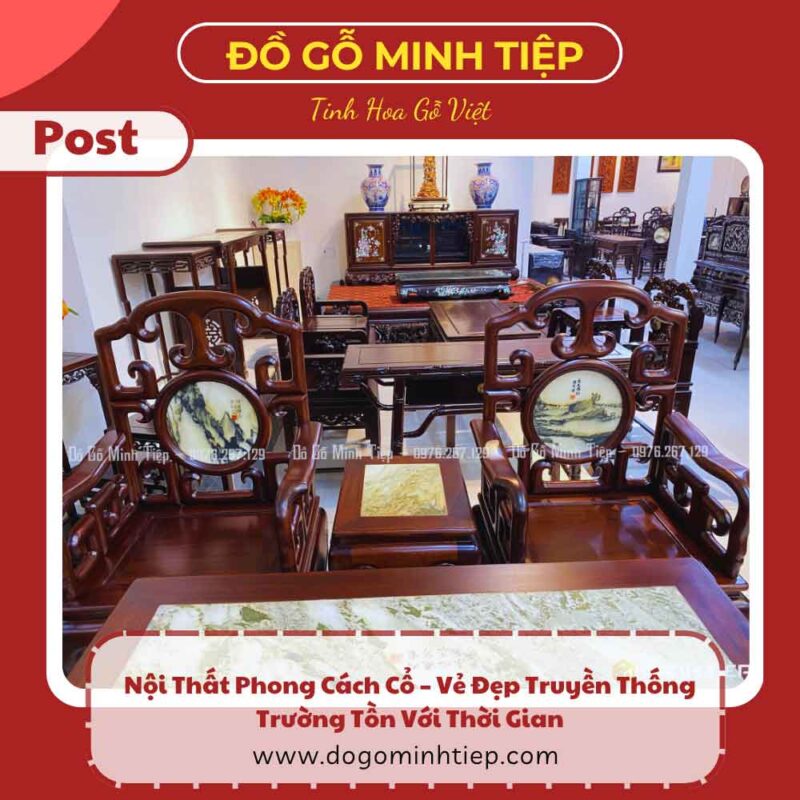 đồ gỗ phong cách cổ xưa
