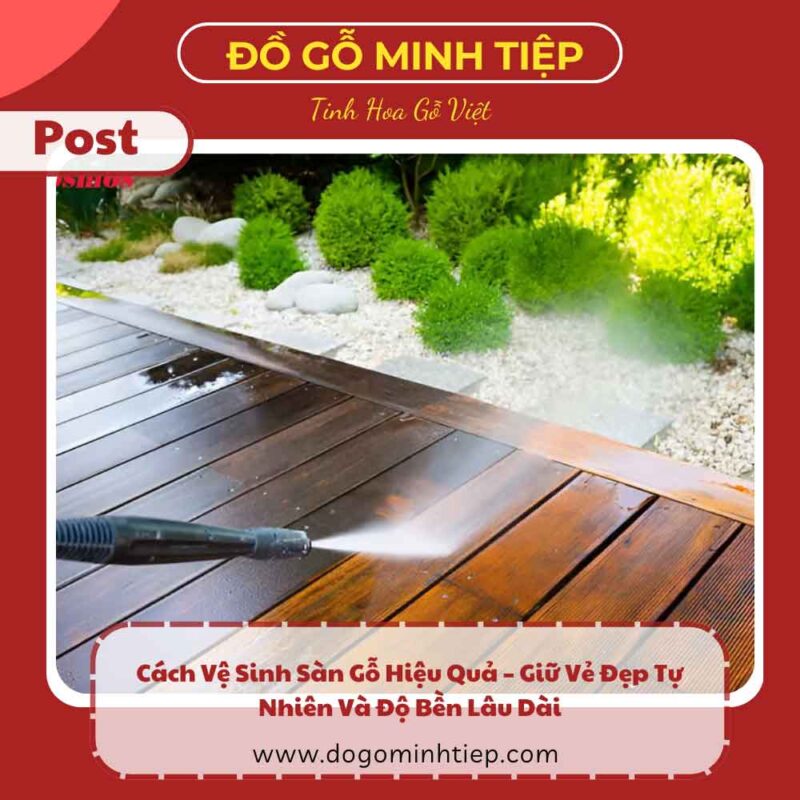 Cách vệ sinh sàn gỗ