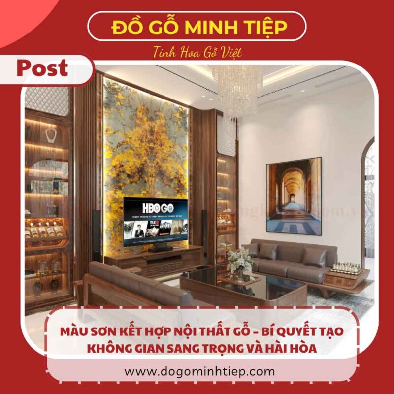 MÀU SƠN KẾT HỢP NỘI THẤT GỖ