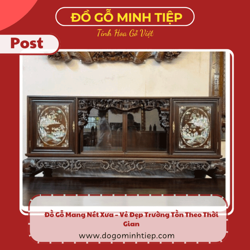 đồ gỗ mang nét xưa