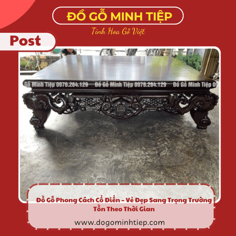 Đồ Gỗ Phong Cách Cổ Điển