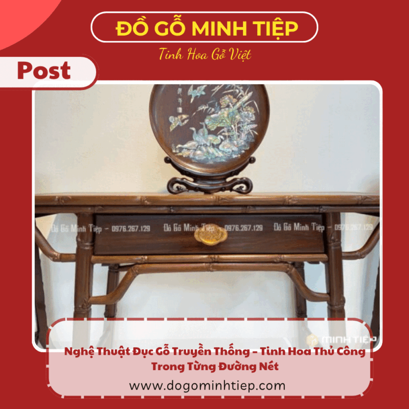 Nghệ Thuật Đục Gỗ Truyền Thống