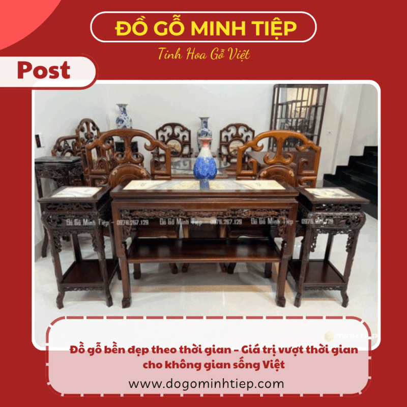 Đồ gỗ bền đẹp theo thời gian