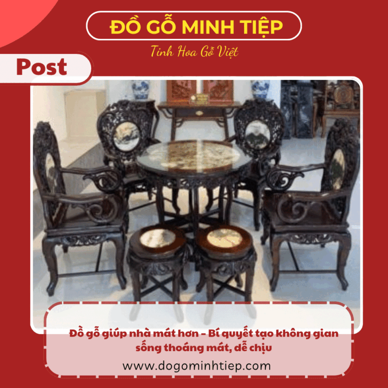 đồ gỗ giúp nhà mát hơn
