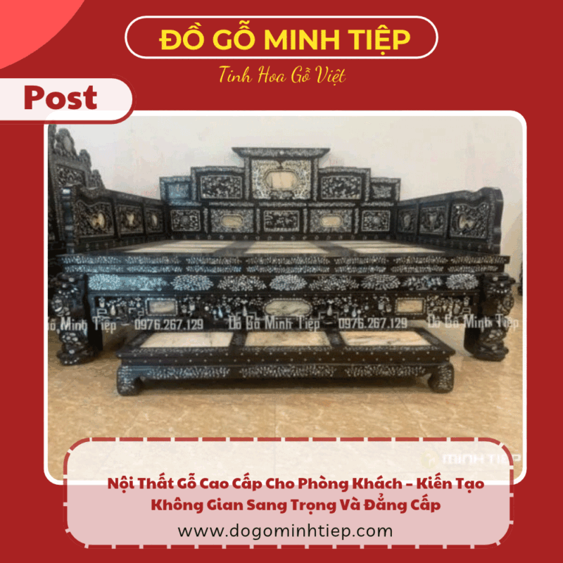 nội thất gỗ cao cấp cho phòng khách